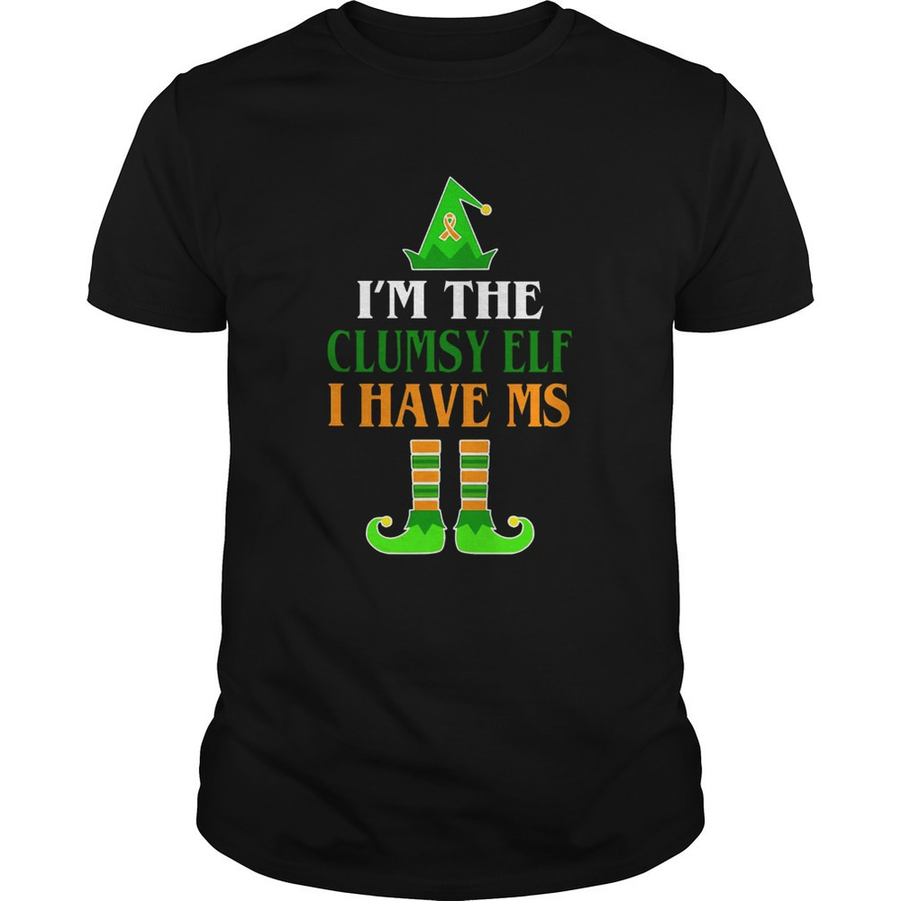 Im The Clumsy Elf I Have Ms Christmas Shirt